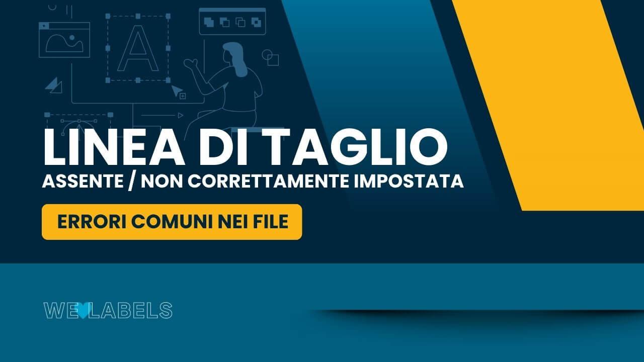 Errori-Linea-di-taglio-assente-o-non-impostata-correttamente
