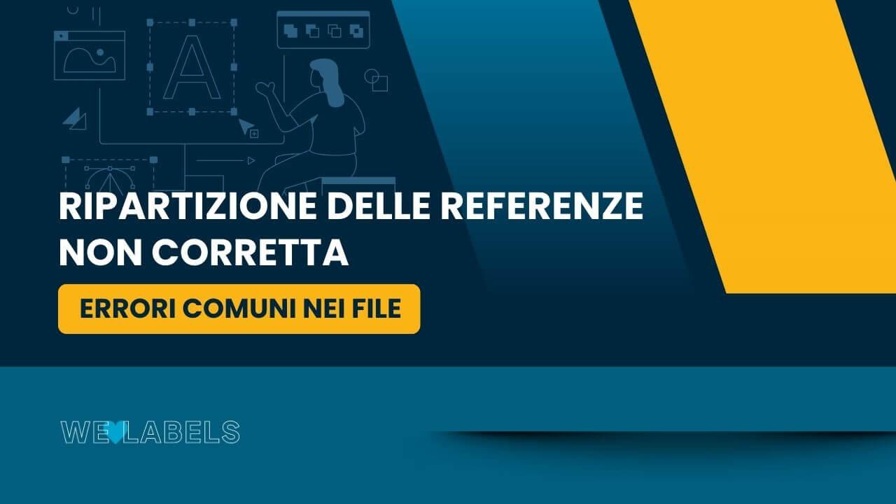 Errori-Ripartizione-delle-referenze-non-corretta