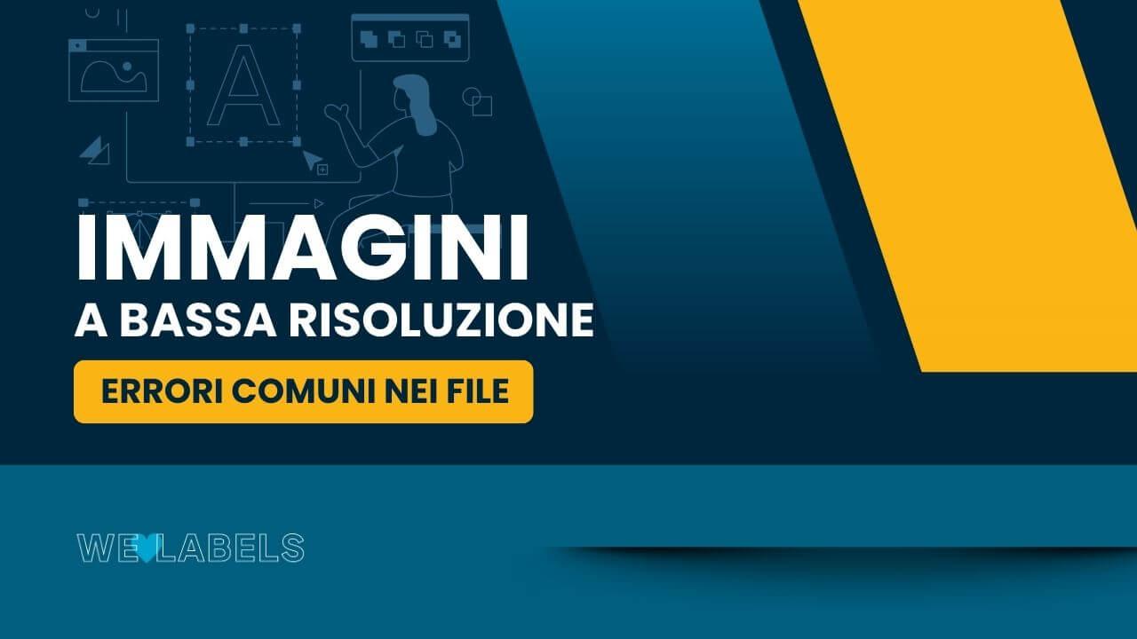 Errori-File-contenente-immagini-con-risoluzione-bassa